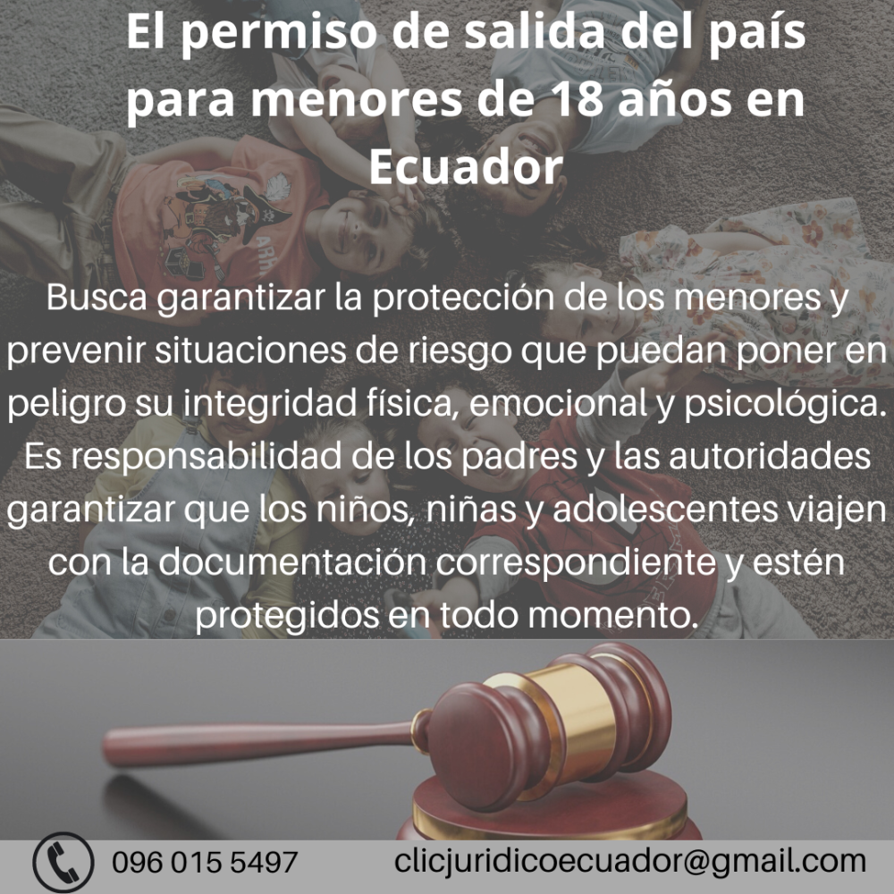 Clic Jurídico Derecho Familiar El Permiso De Salida Del País Para Menores De 18 Años En Ecuador 9013